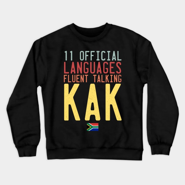 Eleven Official Languages South Africa Talk Kak Crewneck Sweatshirt by BraaiNinja